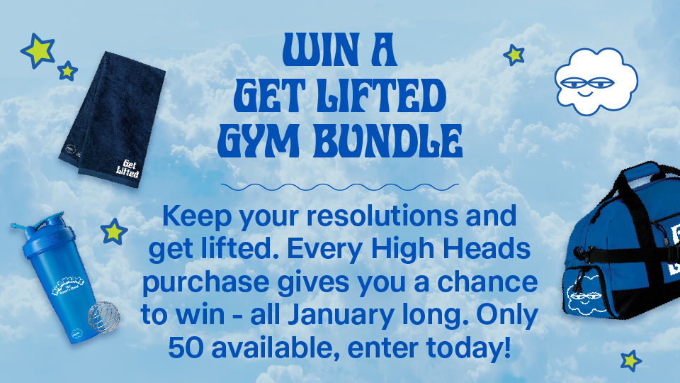 Keep Your New Year’s Resolutions and GET LIFTED with High Heads!